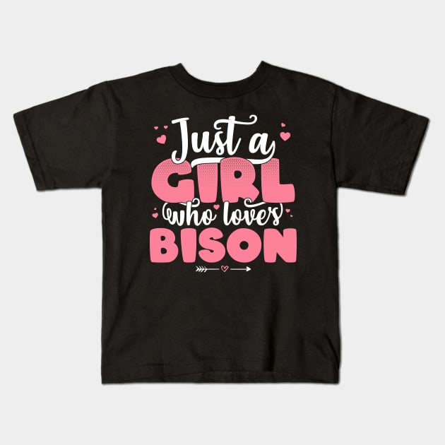 Just A Girl Who Loves Bison - Cute Bison print Kids T-Shirt by theodoros20